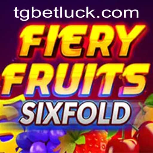 FieryFruitsSixFold: A Thrilling Adventure in the World of TGCASINO